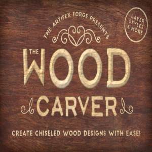 木雕木刻图层样式及木纹背景 The Wood Carver – PS Styles & More