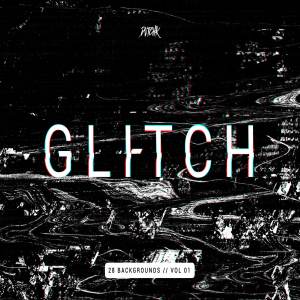抽象信号故障毛刺背景集v1 Intense Glitch Backgrounds | Vol.01