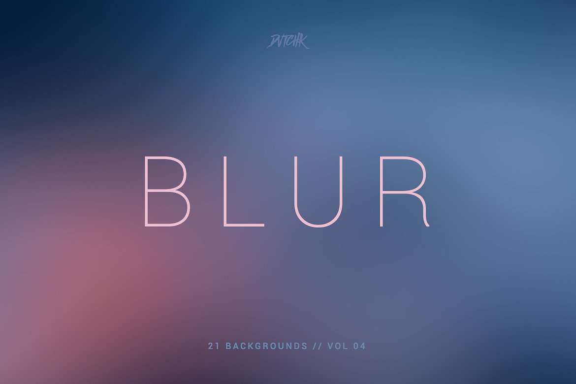 模糊平滑背景第四卷 Blur | Smooth Backgrounds | Vol. 04