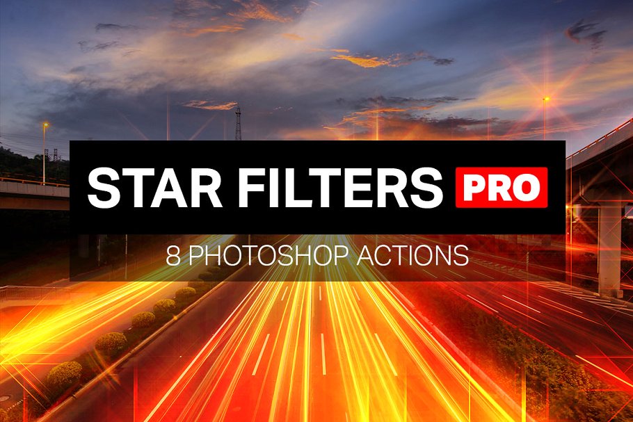 璀璨星光照片装饰PS动作 Star Filters Pro – 8 PS Actions
