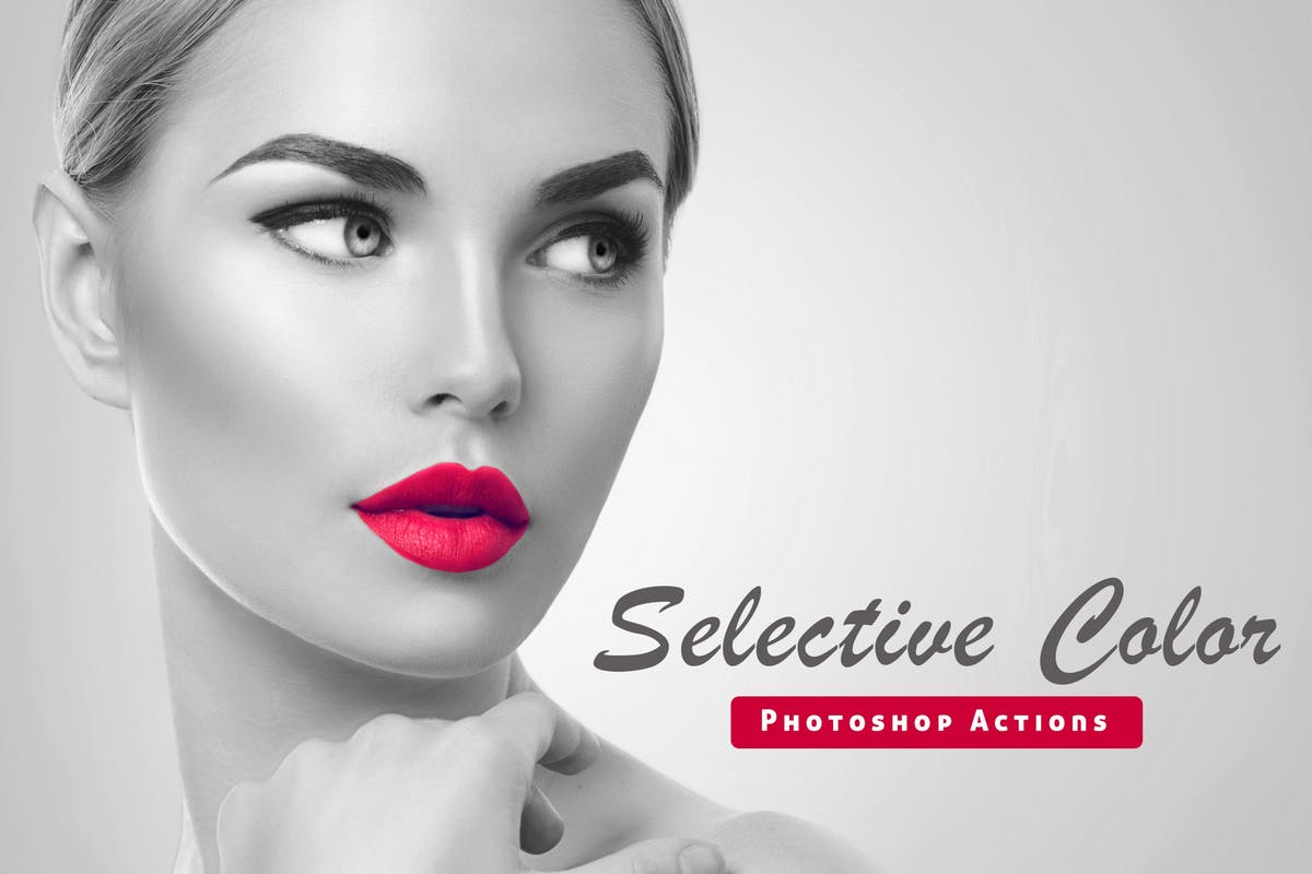 高级黑白&颜色增强调色滤镜PS动作 Selective Color Photoshop Action