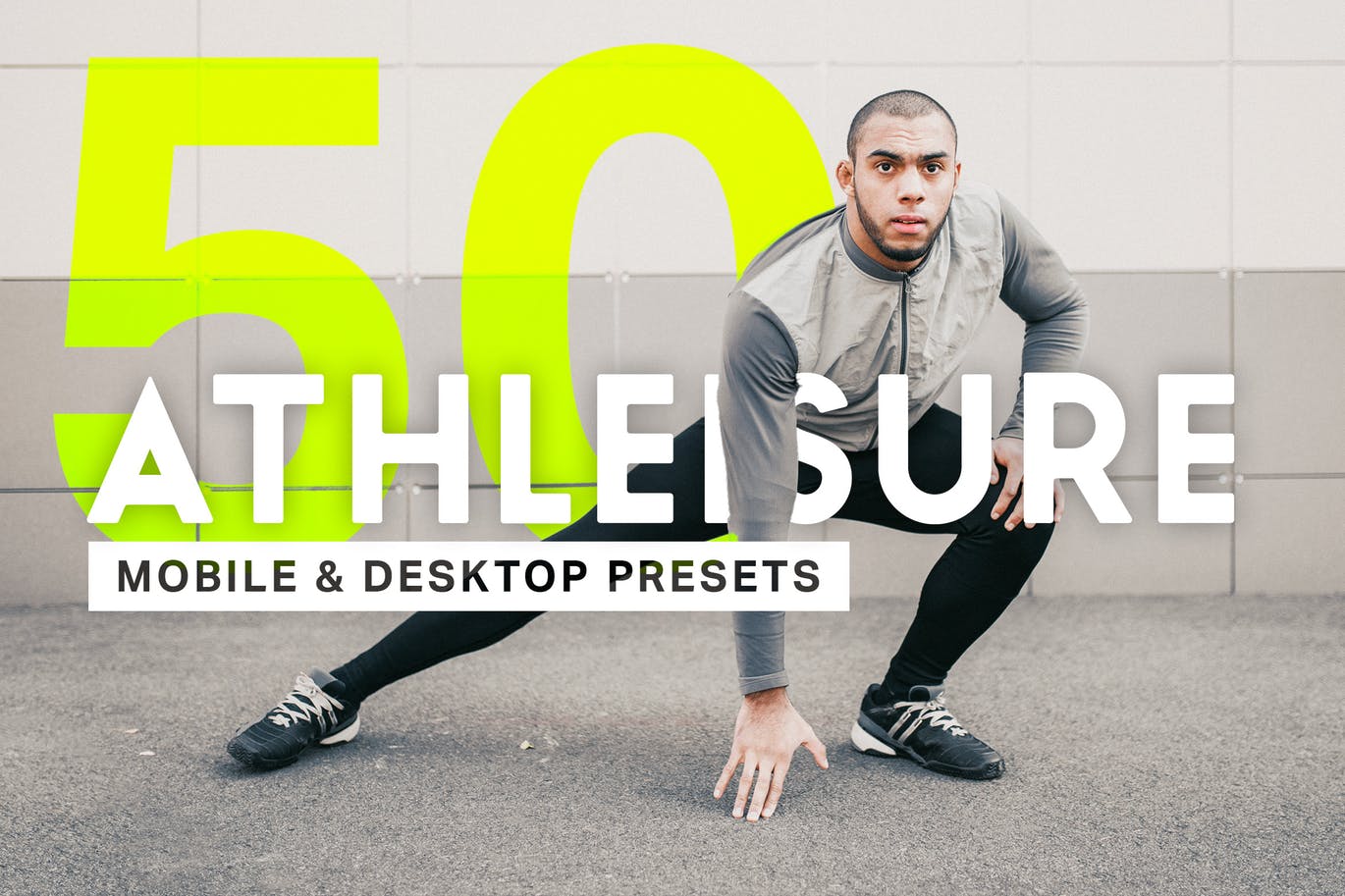 50款实用的休闲运动摄影后期调色处理LR预设 50 Athleisure Lightroom Presets and LUTs