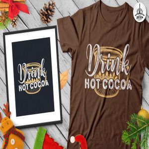 热可可饮料矢量插画圣诞节主题T恤印花设计模板 Drink Hot Cocoa Christmas Vector T-Shirt SVG, Tee插图1
