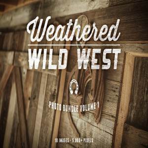 美国西部大开发照片素材合集 Weathered Wild West Photo Bundle