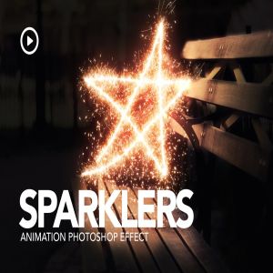 满天星火花动画特效PS动作 Sparklers Animation Photoshop Action