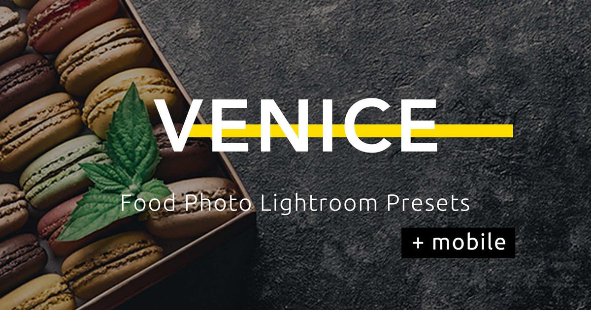 美食特写摄影照片后期调色LR预设 Venice – Food Photo Lightroom Presets