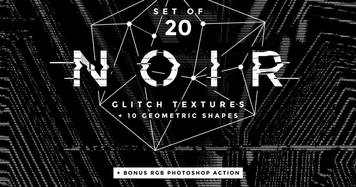 20个毛刺纹理/像素扭曲抽象背景素材 Noir Glitch Textures and Shapes