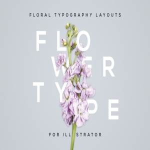 美丽花卉布局排版AI图层样式 FlowerType for Illustrator