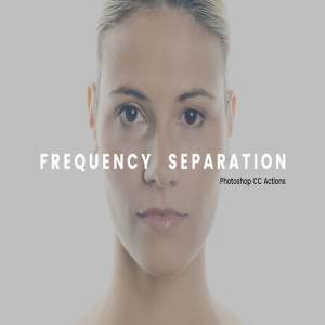 快速给美女皮肤磨皮美颜PS动作  Frequency Separation PS Actions