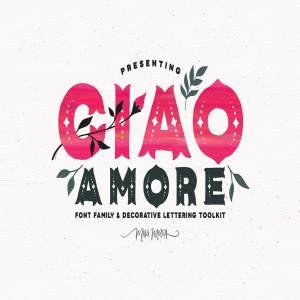 装饰英文字体+超过200手绘花卉装饰图形元素 Ciao Amore Decorative Font Kit