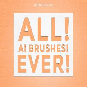 绘画设计必备：300+真实画笔笔画AI笔刷 ALL! Ai BRUSHES! EVER! FOREVER!