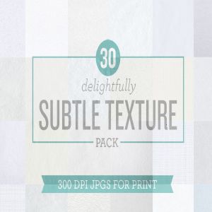 30个高分辨率磨砂质感纸张/帆布纹理合集 300 dpi Delightfully Subtle Texture Pack JPGs