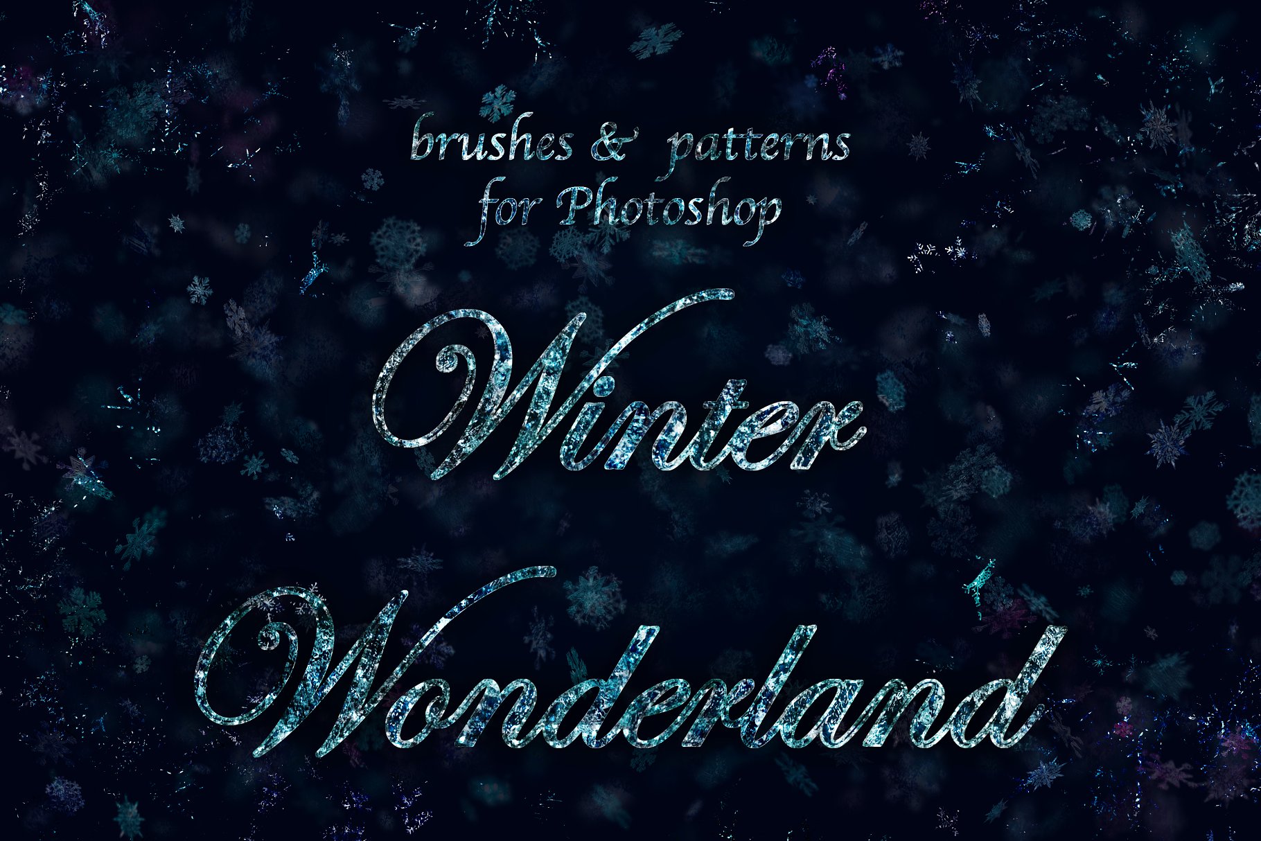 冰雪奇缘冬天主题纹理&笔刷合集[雪花、冰花&闪光] Winter Wonderland for Photoshop