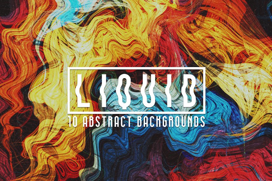 10个液体抽象背景 Liquid: 10 Abstract Backgrounds