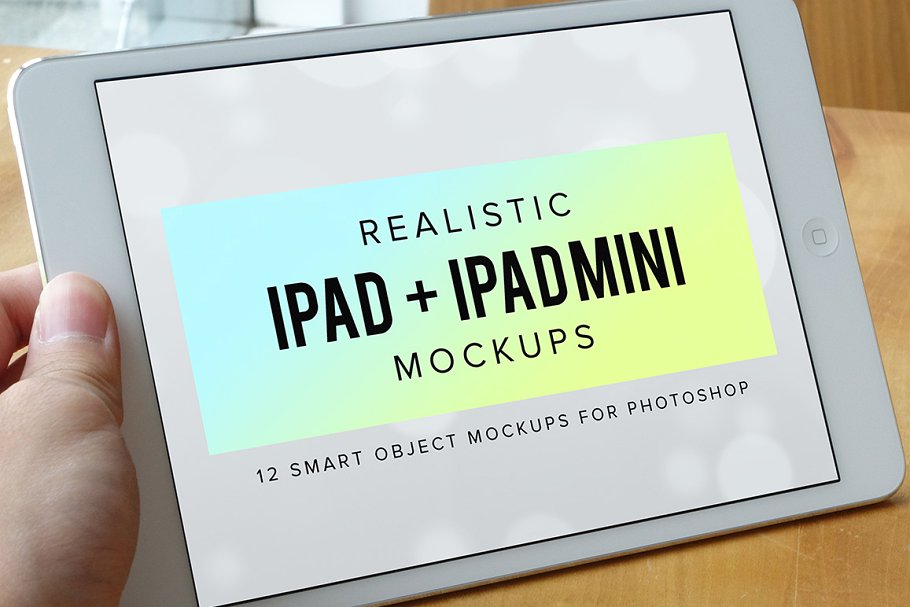 逼真 iPad 平板电脑样机 Realistic iPad & iPad Mini Mockups